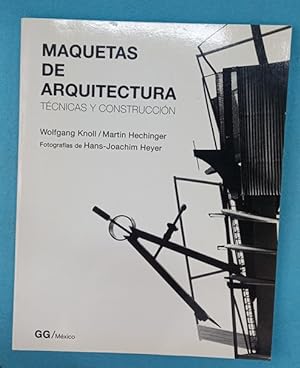 Seller image for MAQUETAS DE ARQUITECTURA : tcnicas y construccin. for sale by Librera DANTE