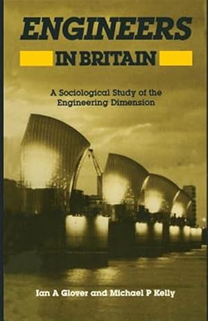 Seller image for Engineers in Britain : A Sociological Study of the Engineering Dimension for sale by GreatBookPrices