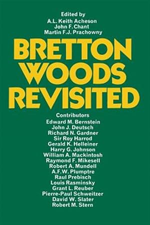 Seller image for Bretton Woods Revisited : Evaluations of the International Monetary Fund and the International Bank for Reconstruction and Development for sale by GreatBookPrices