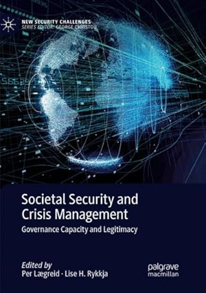Immagine del venditore per Societal Security and Crisis Management : Governance Capacity and Legitimacy venduto da GreatBookPrices