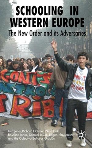 Seller image for Schooling in Western Europe : The New Order and Its Adversaries for sale by GreatBookPrices
