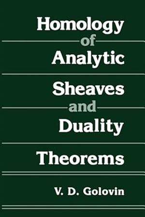 Seller image for Homology of Analytic Sheaves and Duality Theorems for sale by GreatBookPrices