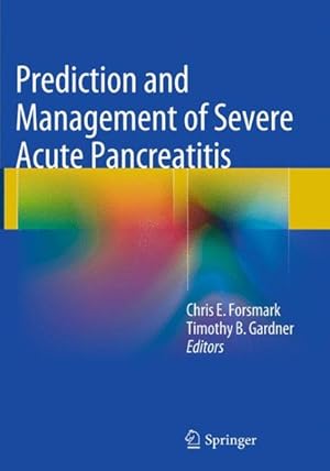 Image du vendeur pour Prediction and Management of Severe Acute Pancreatitis mis en vente par GreatBookPrices