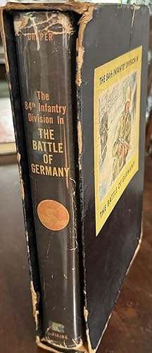 Bild des Verk�ufers f�r The 84th Infantry Division In The Battle Of Germany : November 1944 - May 1945 zum Verkauf von Antique Mall Books