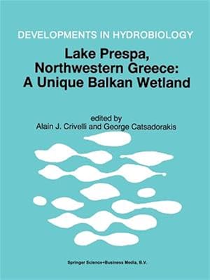 Seller image for Lake Prespa, Northwestern Greece : A Unique Balkan Wetland for sale by GreatBookPrices