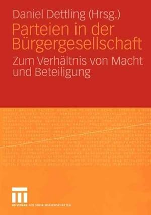 Seller image for Parteien in Der Burgergesellschaft : Zum Verhaltnis Von Macht Und Beteiligung -Language: German for sale by GreatBookPrices
