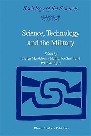 Imagen del vendedor de Science, Technology and the Military a la venta por GreatBookPrices