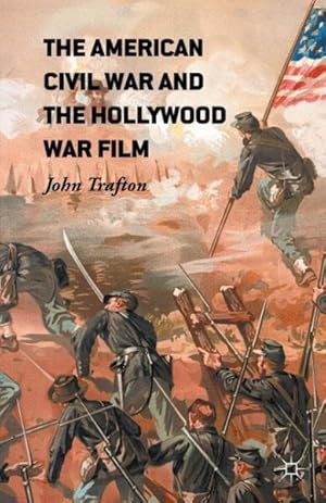 Immagine del venditore per American Civil War and the Hollywood War Film venduto da GreatBookPrices