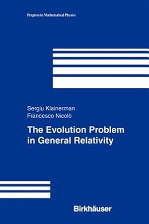 Bild des Verk�ufers f�r Evolution Problem in General Relativity zum Verkauf von GreatBookPrices