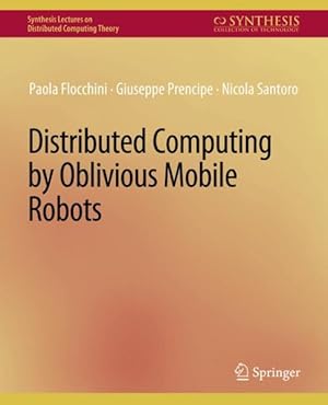 Seller image for Distributed Computing by Oblivious Mobile Robots for sale by GreatBookPrices
