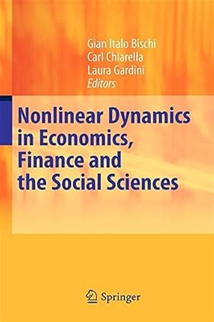 Immagine del venditore per Nonlinear Dynamics in Economics, Finance and the Social Sciences : Essays in Honour of John Barkley Rosser Jr venduto da GreatBookPrices