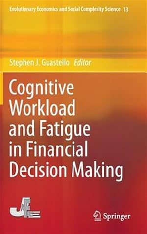 Bild des Verk�ufers f�r Cognitive Workload and Fatigue in Financial Decision Making zum Verkauf von GreatBookPrices