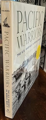 Pacific Warriors: The U.S. Marines in World War II: A Pictorial Tribute