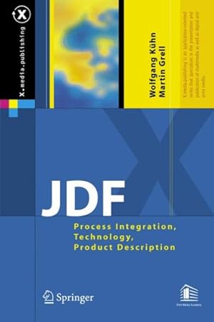 Imagen del vendedor de JDF : Process Integration, Technology, Product Description a la venta por GreatBookPrices