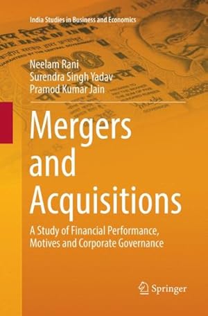 Seller image for Mergers and Acquisitions : A Study of Financial Performance, Motives and Corporate Governance for sale by GreatBookPrices