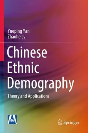 Immagine del venditore per Chinese Ethnic Demography : Theory and Applications venduto da GreatBookPrices