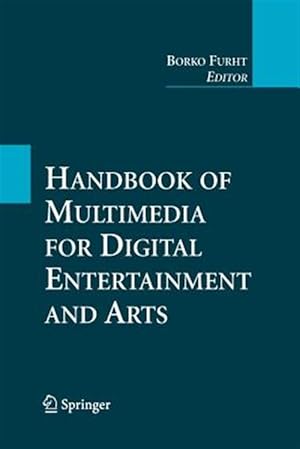 Immagine del venditore per Handbook of Multimedia for Digital Entertainment and Arts venduto da GreatBookPrices