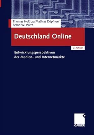 Seller image for Deutschland Online : Entwicklungsperspektiven Der Medien- Und Internetmrkte -Language: german for sale by GreatBookPrices