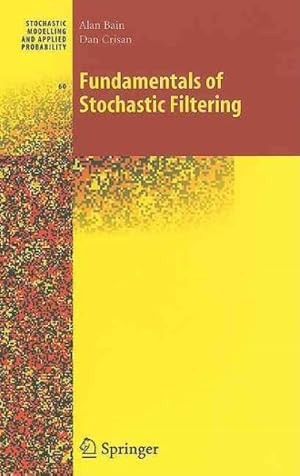 Image du vendeur pour Fundamentals of Stochastic Filtering mis en vente par GreatBookPrices