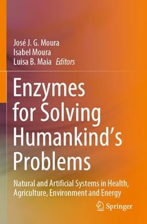 Seller image for Enzymes for Solving Humankind's Problems : Natural and Artificial Systems in Health, Agriculture, Environment and Energy for sale by GreatBookPrices