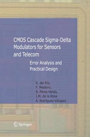 Immagine del venditore per Cmos Cascade Sigma-delta Modulators for Sensors and Telecom : Error Analysis and Practical Design venduto da GreatBookPrices