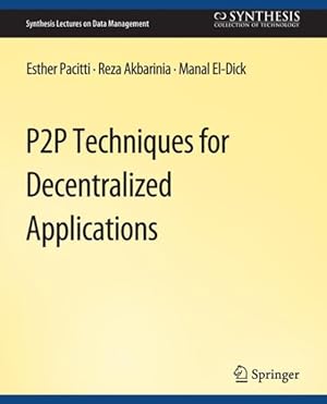 Seller image for P2p Techniques for Decentralized Applications for sale by GreatBookPrices