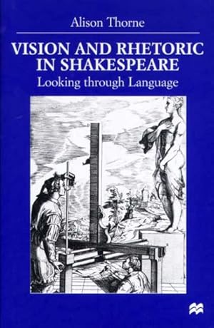 Seller image for Vision and Rhetoric in Shakespeare : Looking Through Language for sale by GreatBookPrices
