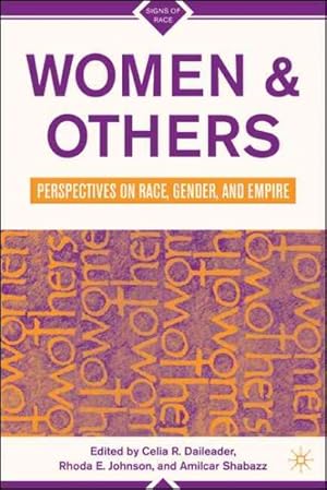 Seller image for Women & Others : Perspectives on Race, Gender, and Empire for sale by GreatBookPrices