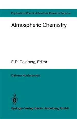 Seller image for Atmospheric Chemistry : Report of the Dahlem Workshop on Atmospheric Chemistry, Berlin 1982, May 2 ? 7 for sale by GreatBookPrices