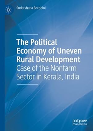 Seller image for Political Economy of Uneven Rural Development : Case of the Nonfarm Sector in Kerala, India for sale by GreatBookPrices