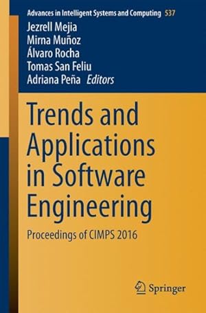 Seller image for Trends and Applications in Software Engineering : Proceedings of Cimps 2016 for sale by GreatBookPrices