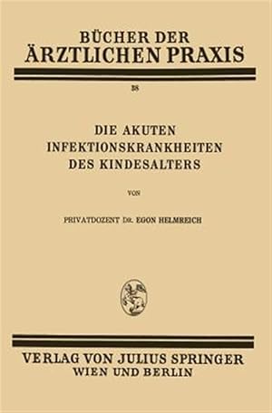 Seller image for Die Akuten Infektionskrankheiten Des Kindesalters : Band 38 -Language: german for sale by GreatBookPrices