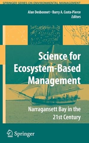 Image du vendeur pour Science of Ecosystem-based Management : Narragansett Bay in the 21st Century mis en vente par GreatBookPrices
