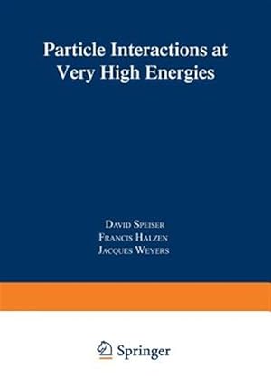 Seller image for Particle Interactions at Very High Energies for sale by GreatBookPrices