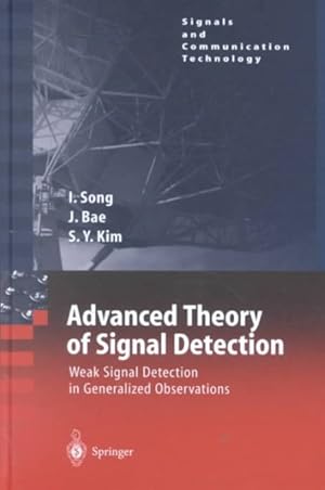 Seller image for Advanced Theory of Signal Detection : Weak Signal Detection in Generalized Observation for sale by GreatBookPrices