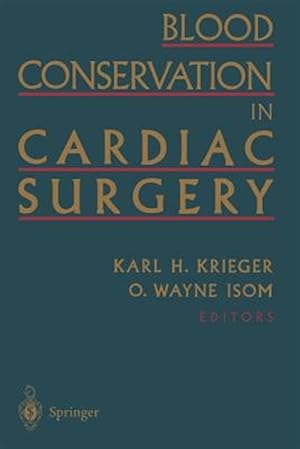 Seller image for Blood Conservation in Cardiac Surgery for sale by GreatBookPrices