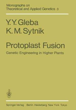 Seller image for Protoplast Fusion : Genetic Engineering in Higher Plants for sale by GreatBookPrices