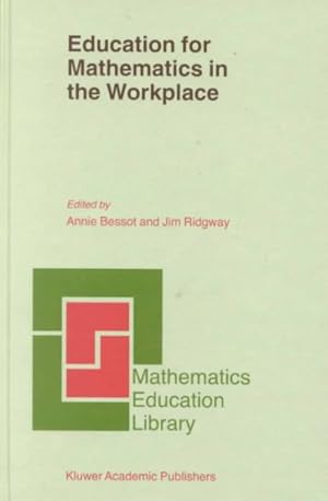 Immagine del venditore per Education for Mathematics in the Workplace venduto da GreatBookPrices