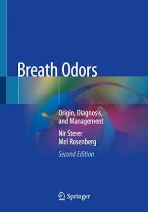 Bild des Verkufers fr Breath Odors : Origin, Diagnosis, and Management zum Verkauf von GreatBookPrices
