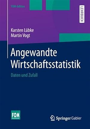 Immagine del venditore per Angewandte Wirtschaftsstatistik : Daten Und Zufall -Language: german venduto da GreatBookPrices