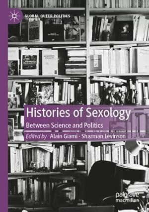 Bild des Verkufers fr Histories of Sexology : Between Science and Politics zum Verkauf von GreatBookPrices