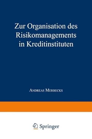 Imagen del vendedor de Zur Organisation Des Risikomanagements in Kreditinstituten -Language: german a la venta por GreatBookPrices