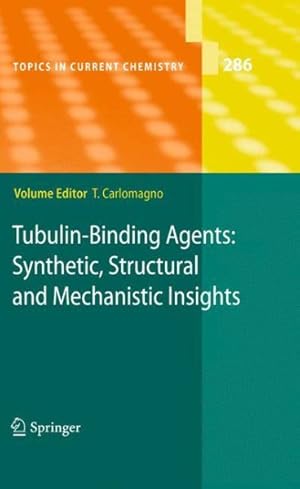 Immagine del venditore per Tubulin-Binding Agents : Synthetic, Structural and Mechanistic Insights venduto da GreatBookPrices