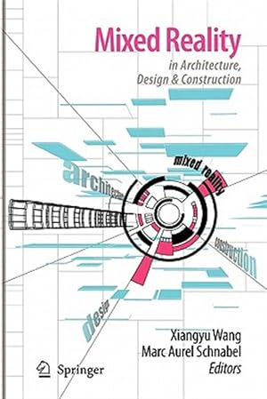 Seller image for Mixed Reality in Architecture, Design, and Construction for sale by GreatBookPrices