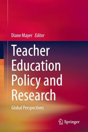 Seller image for Teacher Education Policy and Research : Global Perspectives for sale by GreatBookPrices