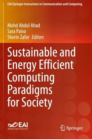 Bild des Verkufers fr Sustainable and Energy Efficient Computing Paradigms for Society zum Verkauf von GreatBookPrices