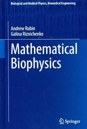 Image du vendeur pour Mathematical Biophysics mis en vente par GreatBookPrices