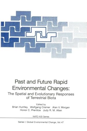 Bild des Verkufers fr Past and Future Rapid Environmental Changes : The Spatial and Evolutionary Responses of Terrestrial Biota zum Verkauf von GreatBookPrices