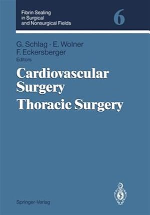 Bild des Verkufers fr Fibrin Sealing in Surgical and Nonsurgical Fields : Cardiovascular Surgery. Thoracic Surgery zum Verkauf von GreatBookPrices