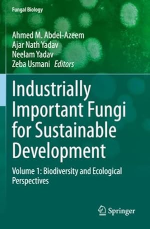 Seller image for Industrially Important Fungi for Sustainable Development : Biodiversity and Ecological Perspectives for sale by GreatBookPrices